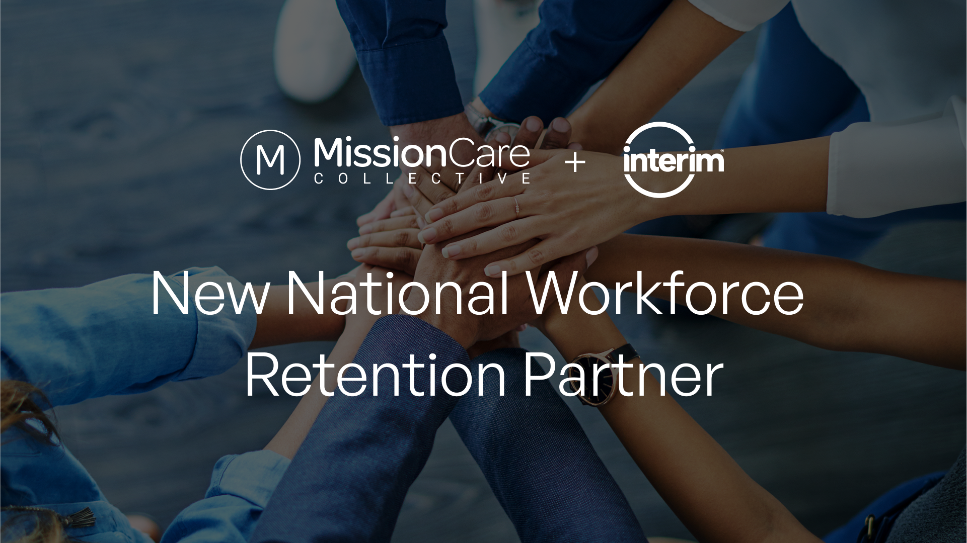 Interim HealthCare Selects MissionCare Collective as Strategic Workforce Retention Partner
