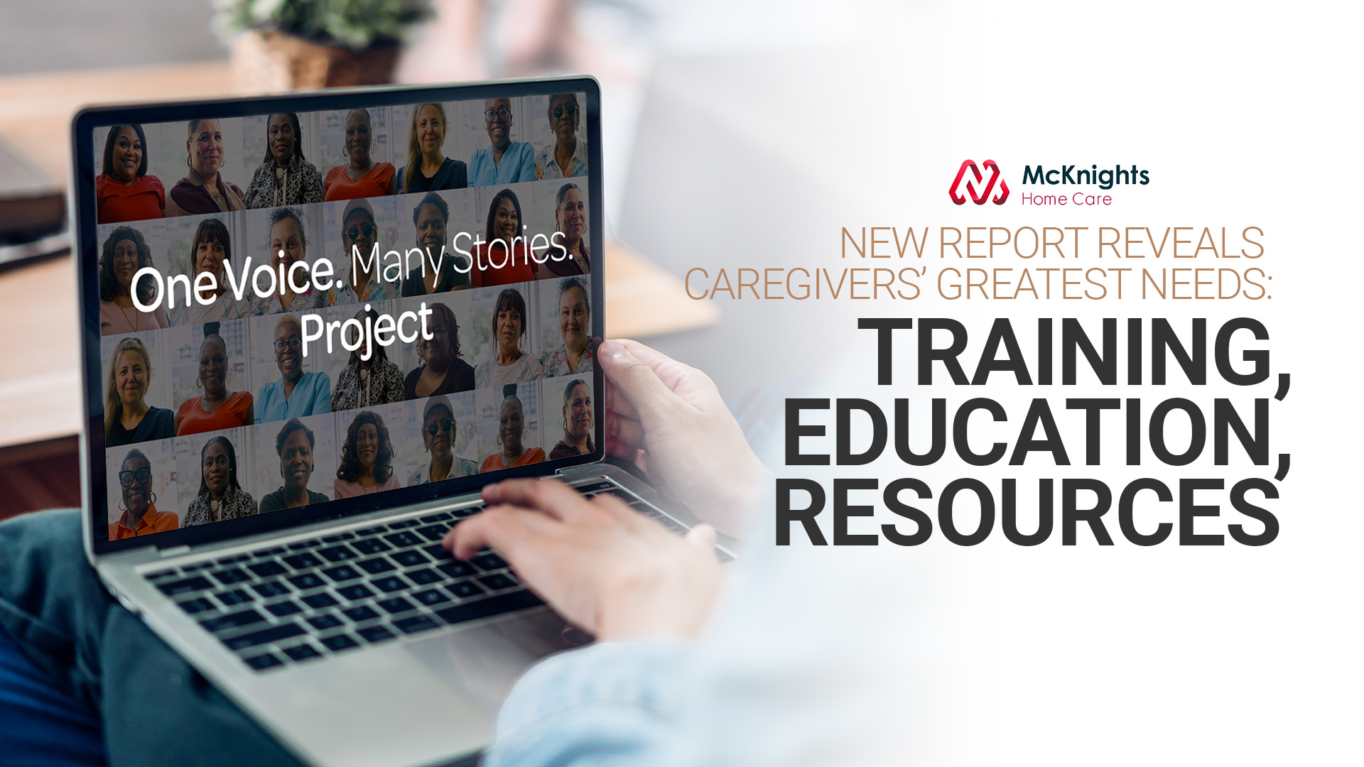 New report reveals caregivers’ greatest needs: Training, education, resources